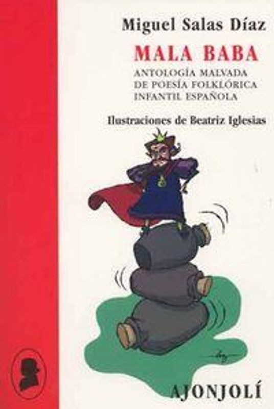 Mala baba : antología malvada de poesía infantil española
