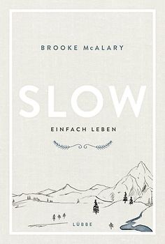 Slow. Einfach leben