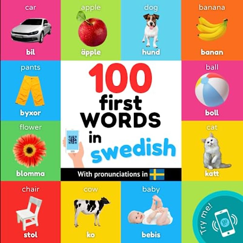 100 first words in swedish: Bilingual picture book for kids: english / swedish with pronunciations (Learn swedish)