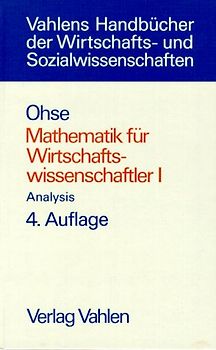 Mathematik für Wirtschaftswissenschaftler / Analysis