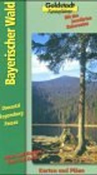 Bayerischer Wald. Städte, Orte und Strecken. Böhmerwald, Donauebene, Regensburg, Passau. Landschaftsbeschreibungen