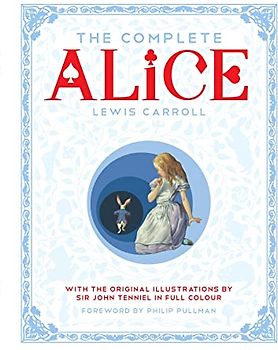 The Complete Alice - Carroll, Lewis