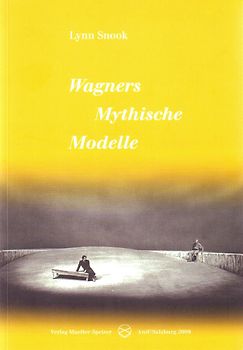 Wagners Mythische Modelle