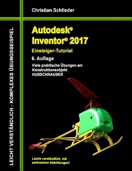 Autodesk Inventor 2017 - Einsteiger-Tutorial Hubschrauber