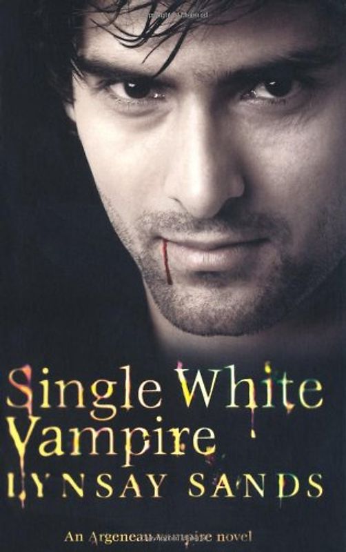 Single White Vampire: An Argeneau Vampire Novel, Book 2 - Lynsay Sands