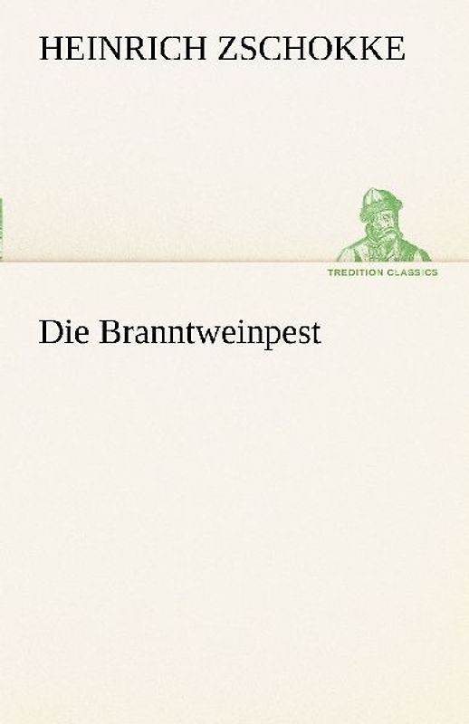 Die Branntweinpest