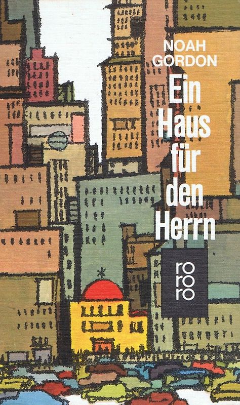 Ein Haus für den Herrn - Noah Gordon [Broschiert]