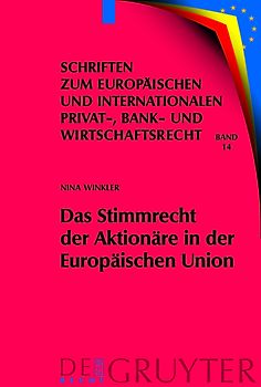 Das Stimmrecht der Aktionäre in der Europäischen Union