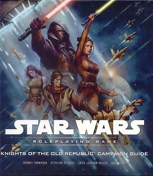 Knights of the Old Republic Campaign Guide (Star Wars Roleplaying Game) - Rodney Thompson