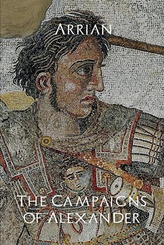 The Campaigns of Alexander
