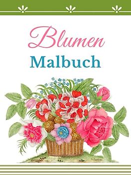 Blumen Malbuch: Malbuch für Erwachsene und Senioren Innere Ruhe und Harmonie mit großen Blumen Motiven