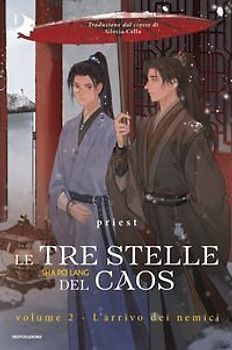 L'arrivo dei nemici. Le tre stelle del caos. Vol. 2