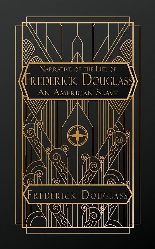 Narrative of the Life of Frederick Douglass, an American Slave