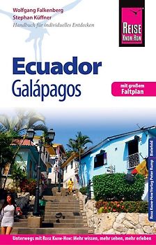 Reise Know-How Reiseführer Ecuador mit Galápagos (mit großem Faltplan)