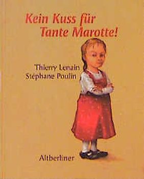 Kein Kuss für Tante Marotte