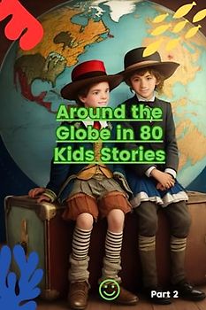 Around the Globe in 80 Kids Stories