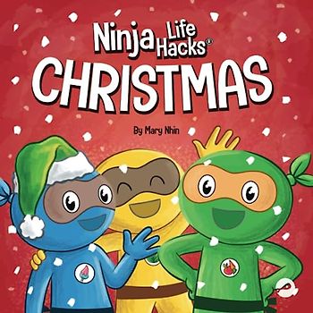 Ninja Life Hacks Christmas: A Rhyming Children's Book About Christmas