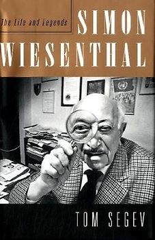 Simon Wiesenthal: The Life and Legends - Tom Segev