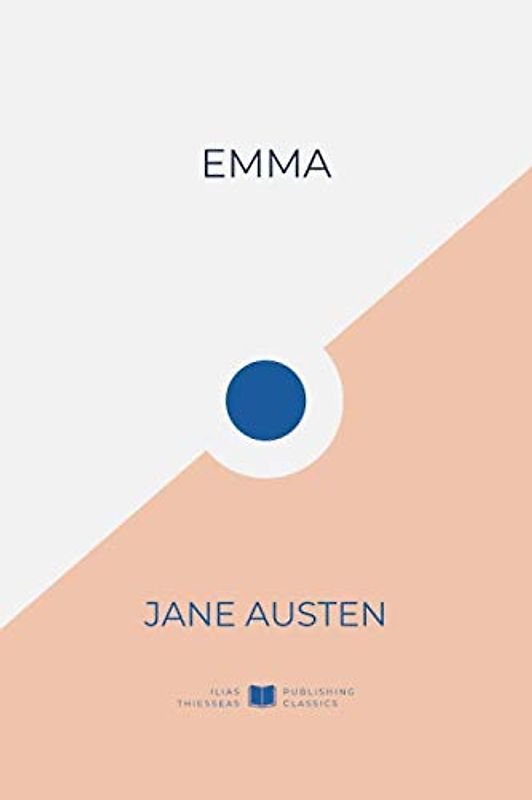 Emma (IliasClassics Edition) (Jane Austen, Band 2)