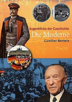 Augenblicke der Geschichte 3 - Die Moderne