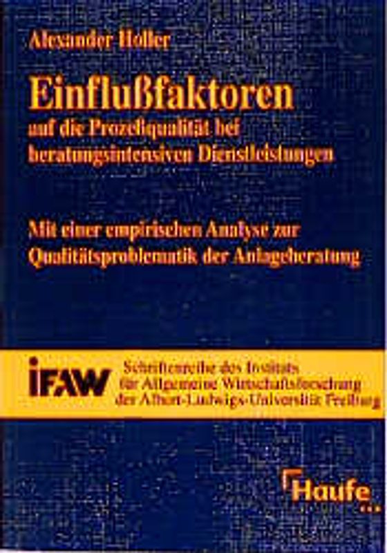 Einflussfaktoren auf die Prozessqualität bei beratungsintensiven Dienstleistungen