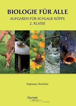 Biologie für alle 2 - Aufgaben für schlaue Köpfe