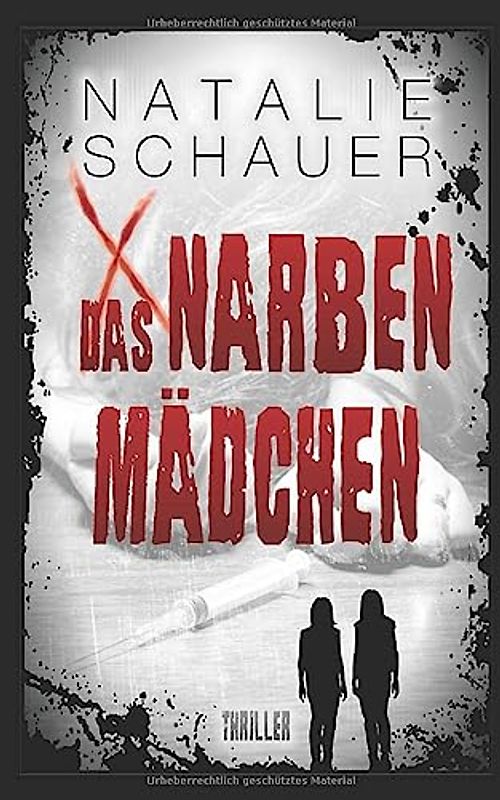 Narbenmädchen: Psychothriller