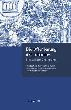 Die Offenbarung des Johannes - eine okkulte Zahlenlehre