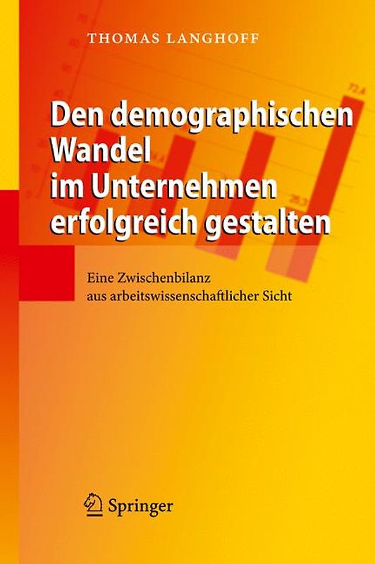 Den demographischen Wandel im Unternehmen erfolgreich gestalten