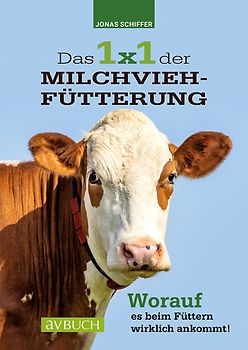Das 1x1 der Milchviehfütterung