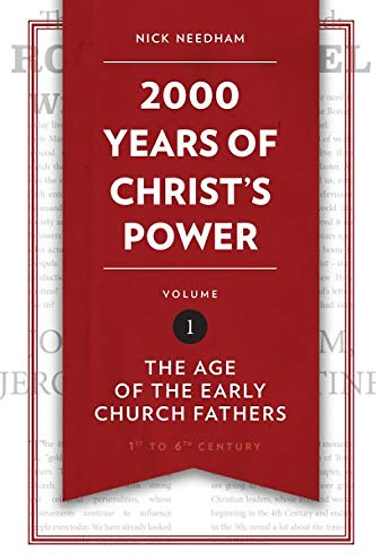 2,000 Years of Christ's Power, Volume 1