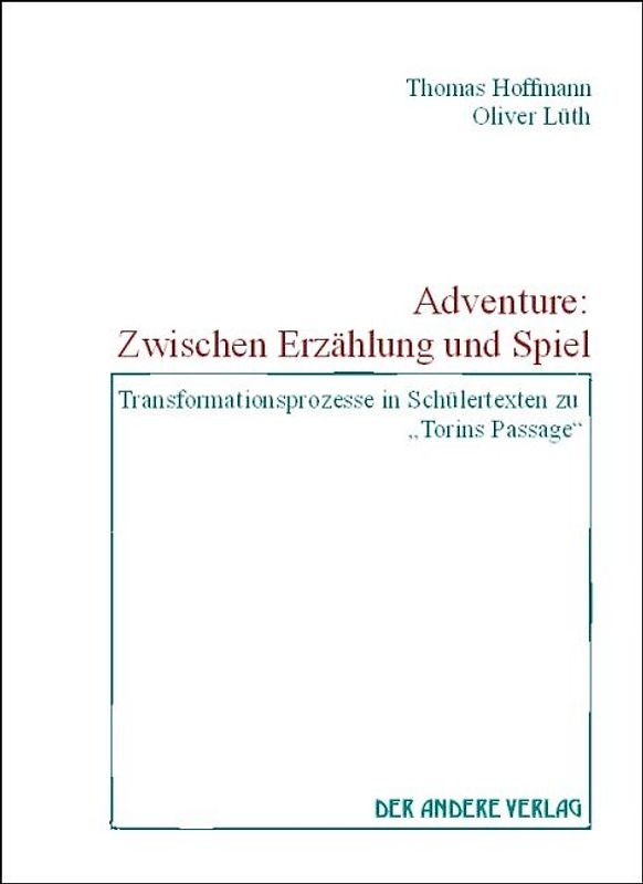 Adventure: Zwischen Erzählung und Spiel