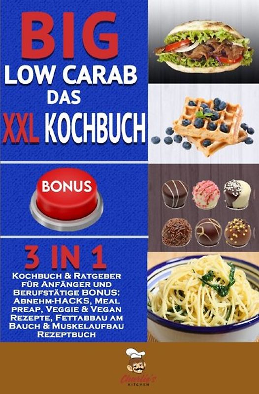 Big Low Carb – das XXL Kochbuch