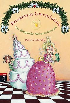 Prinzessin Gwendolina - Der königliche Heiratsschwindel
