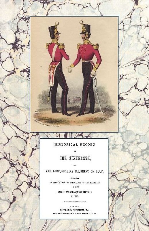 HISTORICAL RECORD OF THE SIXTEENTH OR THE BEDFORDSHIRE REGIMENT OF FOOT 1688-1848