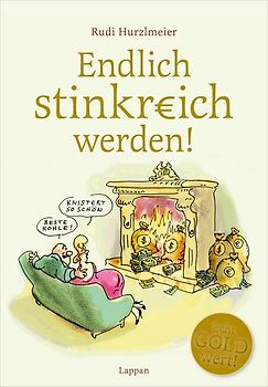 Endlich stinkreich werden!