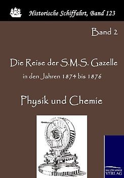 Die Reise der S.M.S. Gazelle in den Jahren 1874 bis 1876