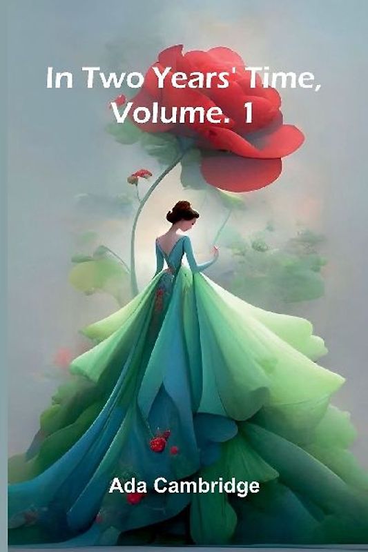 In Two Years' Time, Vol. 1
