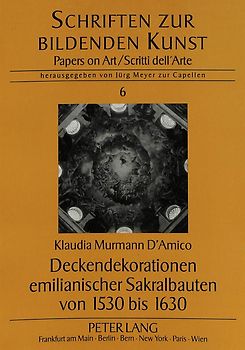 Deckendekorationen emilianischer Sakralbauten von 1530 bis 1630