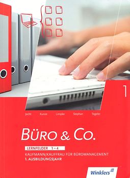 Büro & Co. nach Lernfeldern. Kaufmann/Kauffrau für Büromanagement, 1. Ausbildungsjahr - Lernfelder 1-4: Schülerband