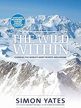 The Wild Within: Climbing the world's most remote mountains