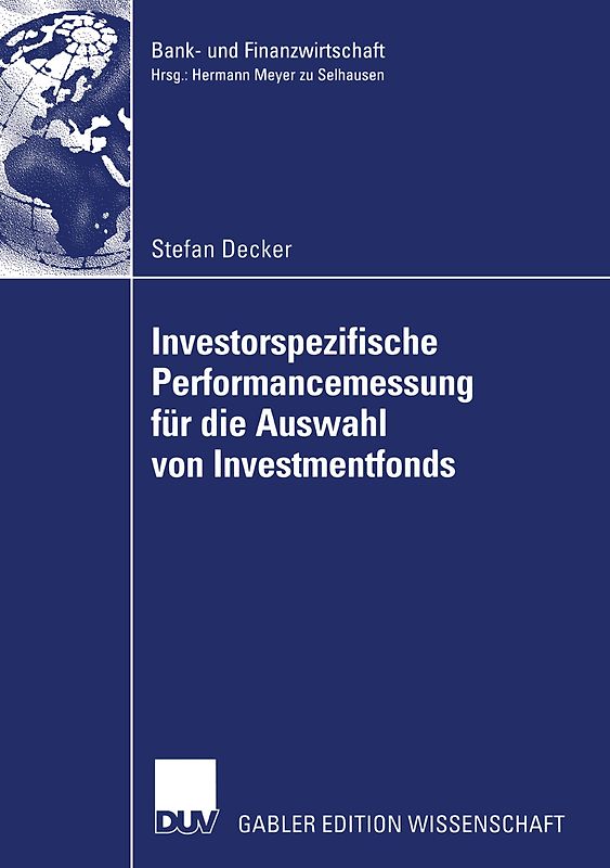Investorspezifische Performancemessung für die Auswahl von Investmentfonds