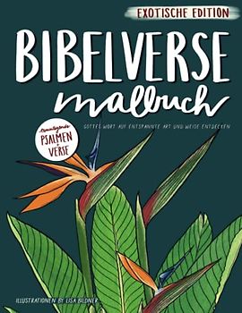 Bibelverse Malbuch: Gottes Wort auf entspannte Art und Weise entdecken