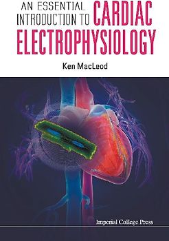An Essential Introduction to Cardiac Electrophysiology