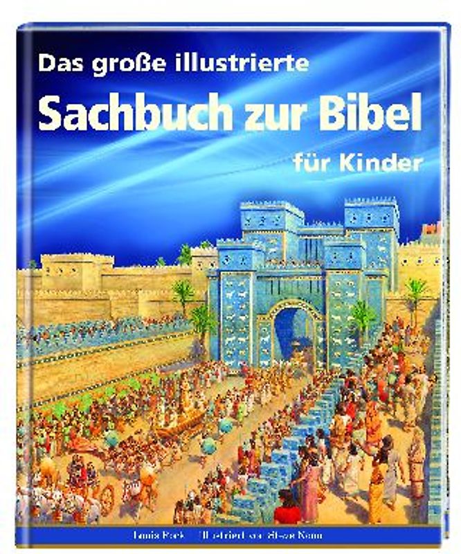 Das große illustrierte Sachbuch zur Bibel für Kinder