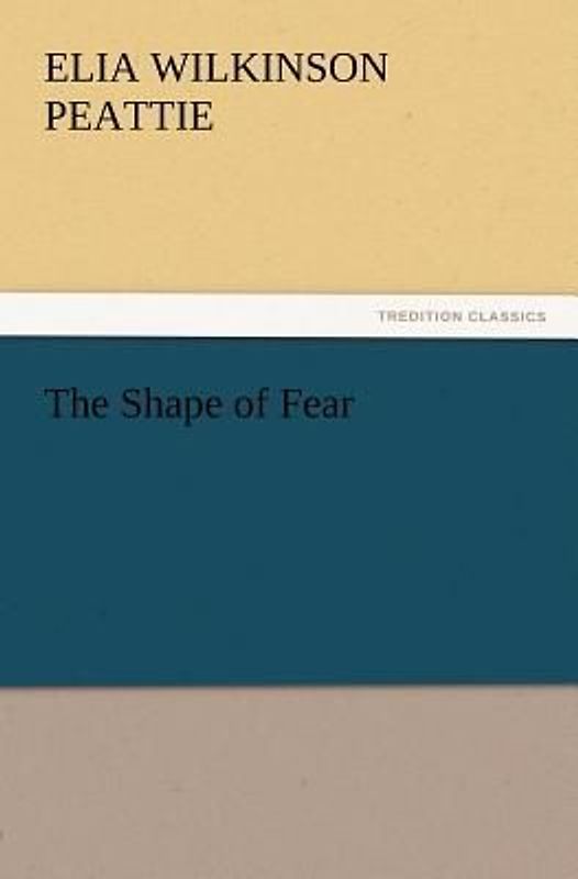 The Shape of Fear