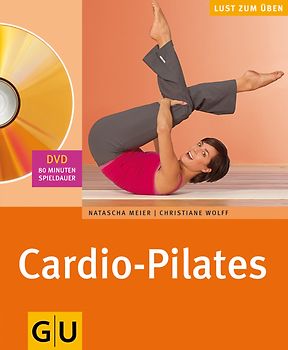 Cardio-Pilates (mit DVD)
