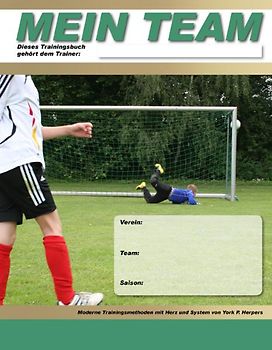 Mein Team - Moderne Trainingsmethoden mit Herz und System