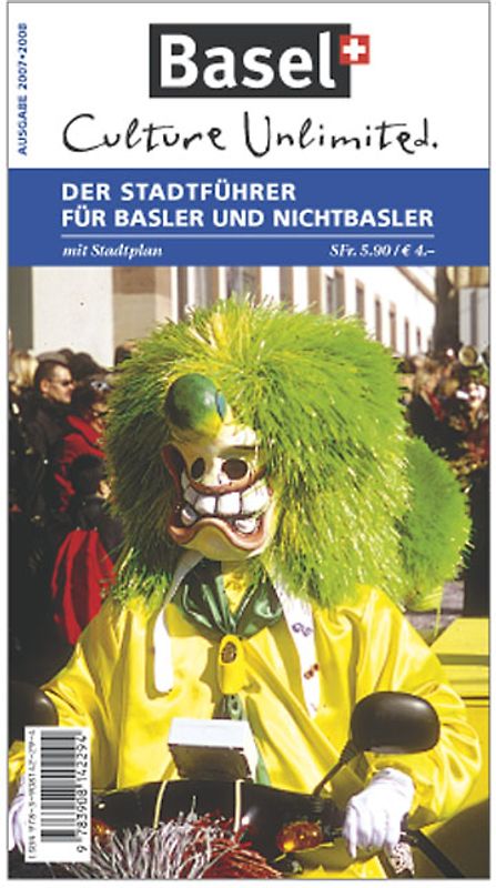 Basel - Der Stadtführer für Basler und Nichtbasler 2007/2008