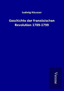 Geschichte der französischen Revolution 1789-1799